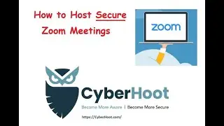 How to Host Secure Zoom Meetings