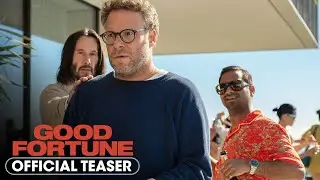 Good Fortune - Official Teaser