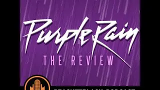 Prince - Purple Rain Album Review - Peach & Black Podcast