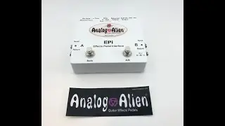 Analog Alien - EPi Pedal demo with Chapman Stick (Part 1)