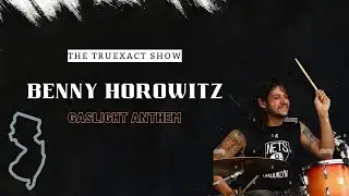 TruExact Show - Ep - 66- BENNY HOROWITZ (GASLIGHT ANTHEM)