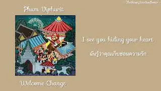 [THAISUB/LYRICS] Phum Viphurit - Welcome Change