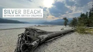 Silver Beach, Seymour Arm, British Columbia, Canada 🇨🇦