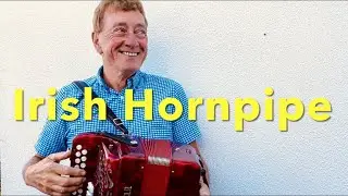 Bantry Bay - Irish traditional hornpipe on button accordion (c#/d)
