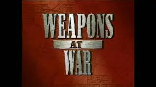 Weapons At War - Main Theme from the History Channel Series