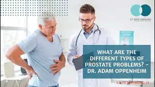 What kind of prostate problems are there - Dr. Adam Oppenheim