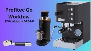 Profitec GO Workflow POV