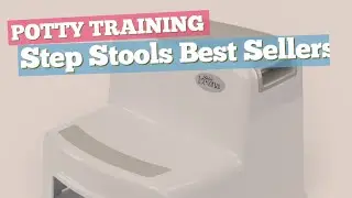 Step Stools Best Sellers Collection // Potty Training