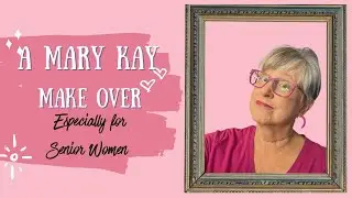 SENIOR LIFE: A Mary Kay makeover at 70.