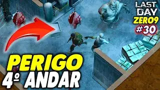 PERIGO NO 4&ordm; ANDAR DA CASAMATA ALPHA - LAST DAY DO ZERO 9 #030