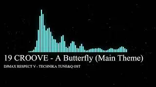 [DJMAX V OST] 19 CROOVE - A Butterfly (Main Theme)