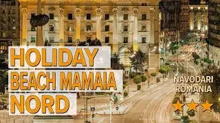 Holiday Beach Mamaia Nord hotel review | Hotels in Navodari | Romanian Hotels