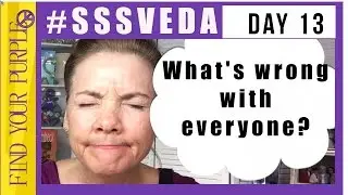 #SSSVEDA DAY 13 - Do it today