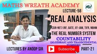 Real Analysis | Real Number System | Countability | Algebraic and Transcedental numbers | Lecture-58