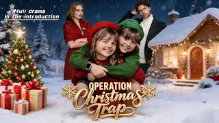 Operation Christmas Trap｜A Christmas Reunion No One Expected After 6 Years of Separation