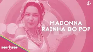 Hits que fizeram Madonna a rainha do pop | Pop Top