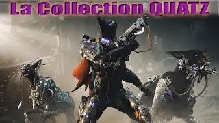 #Warframe : Présentation de la collection Quatz Sur PC