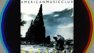 American Music Club- Mercury (Tracks 7-12)