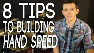 8 Tips For Building Hand Speed - Drum Lessons