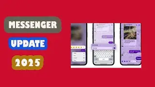 MESSENGER UPDATE 2025