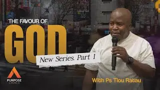 THE FAVOUR OF GOD (Part 1)