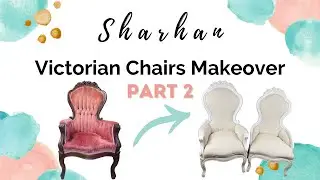 Victorian Chair Makeover Part 2 | Furniture Upholstery Tutorial | DIY Painted Furniture Flip