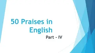 PRAISES TO THE HEAVENLY FATHER | 50 PRAISES | | PRAISES TO LORD FOR 5 MINUTES | PART - 4