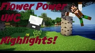 Flower Power UHC Highlights!