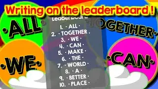 Agario party mode // Writing on the leaderboard : ALL TOGETHER WE CAN MAKE THE WORLD A BETTER PLACE