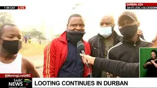 KZN Shutdown I Reaction to looting and rioting in Durban