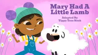 Mary Had A Little Lamb - Animated story and nursery rhyme for kids