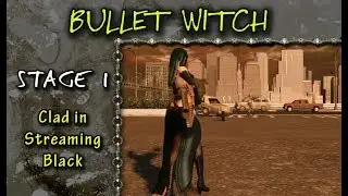Bullet Witch - Stage 1: Clad in Streaming Black (no commentary) Xbox 360