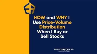 HOW and WHY I Use Price Volume Distribution When I Buy or Sell Stocks