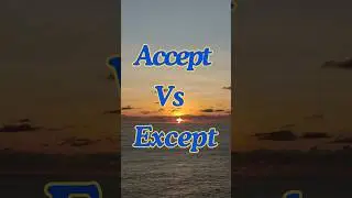 Common Mistakes: Accept vs. Except Explained! #shorts #englishtips #english #englishgrammar #spoken
