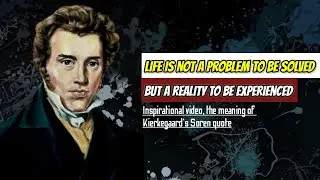 Inspirational video‼️The meaning of Kierkegaard's Soren quote