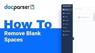 Docparser Academy: How to Remove Blank Spaces