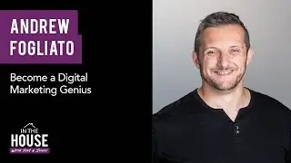 ANDREW FOGLIATO - Become a Digital Marketing Genius