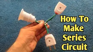 How To Make Easy Series Board For Your Tool Box  | Series Circuit | Series Board Kaise Banaye