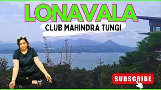 Family Trip in Lonavala | Club Mahindra Resort Tungi | Travel to Lonavala