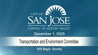 DEC 1, 2025 | Transportation & Environment Committee