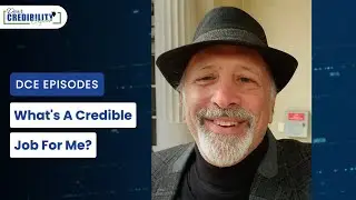 What's A Credible Job for Me? (DCE 070)