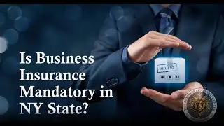 Is Business Insurance Mandatory in NY State?