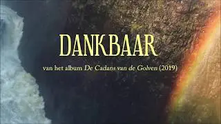 Wouter Seinen - Dankbaar (liedtekst video)