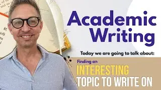 How to Choose an Interesting Essay Topic | Academic Writing Tips for ESL Learners