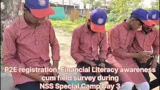 NSS Special Camp Day 3, Financial Literacy awareness and field survey