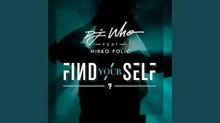 Find Yourself (feat. Mirko Polic)