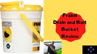 Review of Frabill Drainer and Bait Bucket