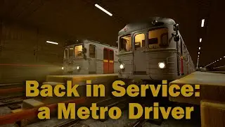 Back in Service: a Metro Driver Лампові вечірні покатушки. Заміна Метрострою?