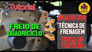 FREIO DE QUADRICICLO - Dicas, Técnicas de Frenagem e troca da pastilha