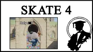 Skate 4 &mdash; это глупо
